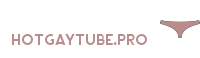 HotGayTube.pro – Fresh Hot Gay Tube Videos HD